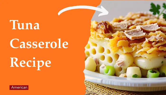 Tuna Casserole Recipe