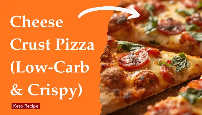 Cheese Crust Pizza (Low-Carb & Crispy)