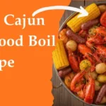 Easy Cajun Seafood Boil Recipe