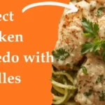 Perfect Chicken Alfredo with Zoodles
